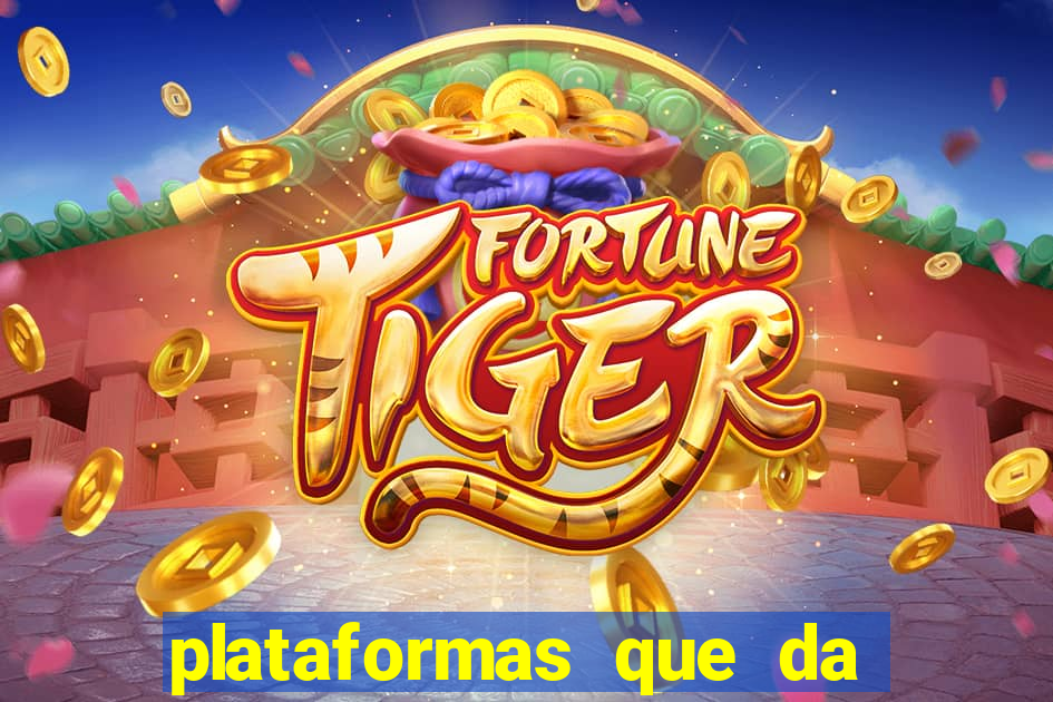 plataformas que da bonus no cadastro e saca no free